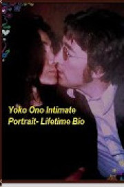 Intimate Portraits - Yoko Ono
