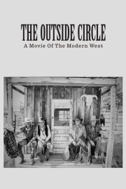 The Outside Circle: A Movie of the Modern West