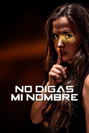 No digas mi nombre