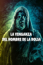 La venganza del hombre de la bolsa