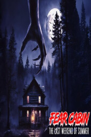 Fear Cabin: The Last Weekend Of Summer