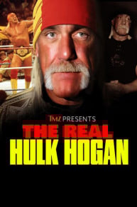 TMZ Presents: The Real Hulk Hogan