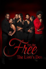 To Be Free: The Lion's Den