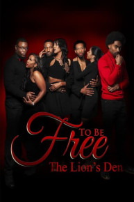 To Be Free: The Lion's Den