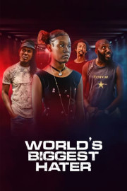 World's Biggest Hater