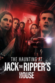 The Haunting at Jack the Ripper's House