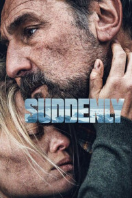 Suddenly