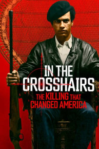 In the Crosshairs: The Killing That Changed America