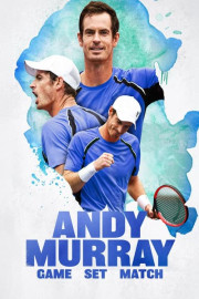 Andy Murray: Game Set Match