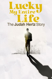 Lucky My Entire Life: The Judah Hertz Story