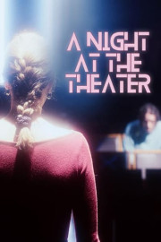 A Night at the Theater