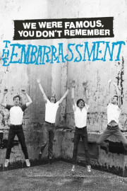 We Were Famous, You Don't Remember: The Embarrassment