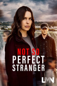 Not So Perfect Stranger