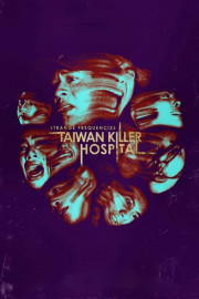 Strange Frequencies: Taiwan Killer Hospital