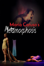 Maria Caruso's Metamorphosis