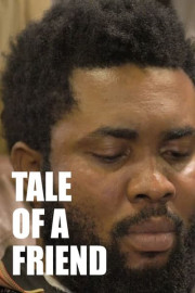 Tale of a Friend