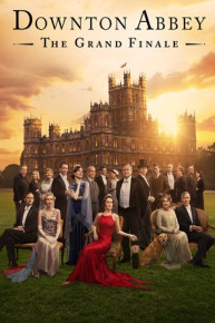 Downton Abbey: The Grand Finale