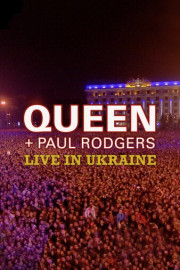 Queen  Paul Rodgers: Live in Ukraine