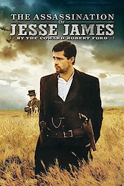 The Assassination of Jesse James by the Coward Robert Ford