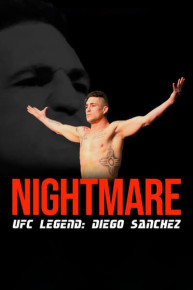 Nightmare: UFC Legend Diego Sanchez