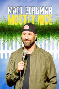 Matt Bergman: Mostly Nice