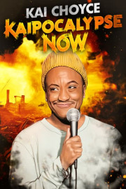 Kai Choyce: Kaipocalypse Now