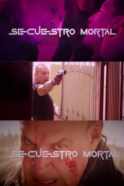 Secuestro Mortal