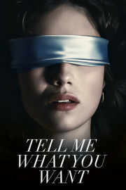 Tell Me What You Want