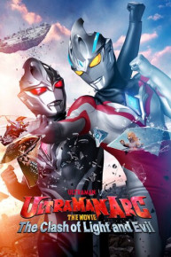 Ultraman Arc: The Clash of Light and Evil