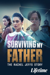 Surviving My Father: The Rachel Jeffs Story