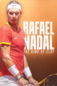 Rafael Nadal: The King of Clay