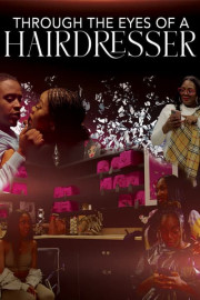 Through the Eyes of a Hairdresser