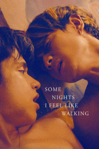 Some Nights I Feel Like Walking