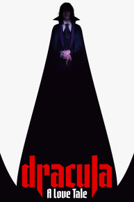 Dracula: A Love Tale