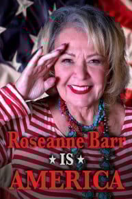 Roseanne Barr Is America