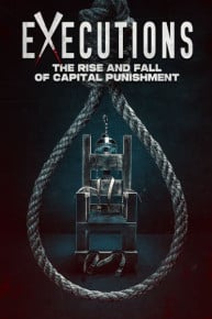 Executions: The Rise and Fall of Capital Punishment