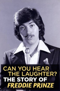 Can You Hear the Laughter? The Story of Freddie Prinze