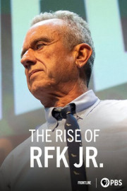 The Rise of RFK, Jr.