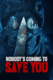 Nobody's Coming to Save You
