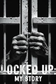 Locked Up: My Story