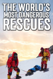 The World's Most Dangerous Rescues