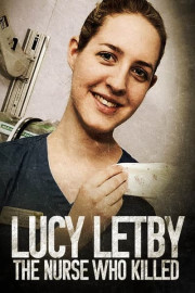 Lucy Letby: The Nurse Who Killed