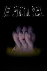 The Dreadful Place