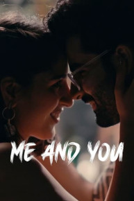 Me and You
