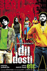 Dil Dosti Etc.