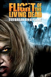 Flight of the Living Dead: Outbreak on a Plane