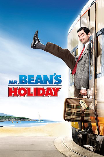 Watch Mr. Bean's Holiday Online - Full Movie from 2007 - Yidio