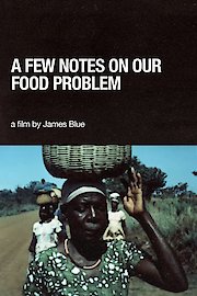 A Few Notes on Our Food Problem
