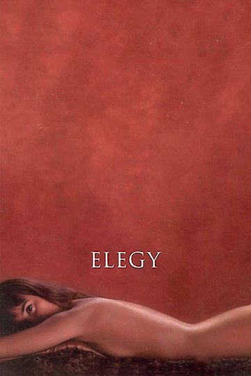 Watch Elegy Online | 2008 Movie | Yidio