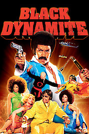 Watch Black Dynamite Online | 2009 Movie | Yidio